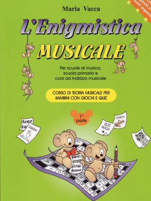 VACCA, MARIA – L’ENIGMISTICA MUSICALE VOL.1