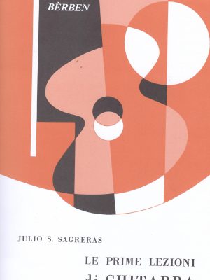 SAGRERAS, JULIO – LE PRIME LEZIONI DI CHITARRA