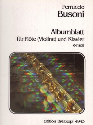 BUSONI, FERRUCCIO – ALBUMBLATT  FÜR FLÖTE UND KLAVIER E MOLL