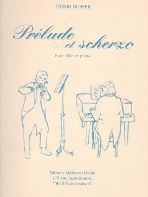 BUSSER, HENRI – PRELUDE ET SCHERZO