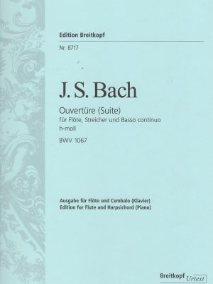 BACH, JOHANN SEBASTIAN – SUITE H-MOLL BWV1067