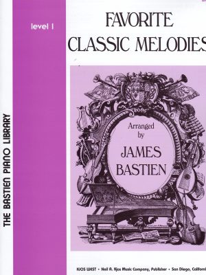 BASTIEN, JAMES – FAVORITE CLASSIC MELODIES 1
