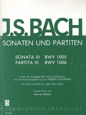 BACH, JOHANN SEBASTIAN – SONATEN UND PARTITEN BWV 1005/1006 VOL. 3