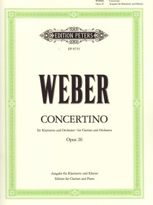 WEBER, CARL MARIA VON – CONCERTINO PER CLARINETTO E ORCHESTRA OP. 26