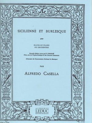 CASELLA, ALFREDO – SICILIENNE ET BURLESQUE