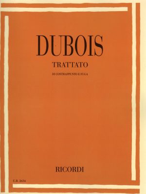 DUBOIS, THEODORE – TRATTATO DI CONTRAPPUNTO E FUGA