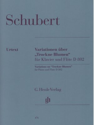 SCHUBERT, FRANZ – VARIATIONEN ÜBER “TROCKNE BLUMEN”