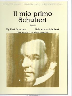 SCHUBERT, FRANZ – IL MIO PRIMO SCHUBERT VOL.1
