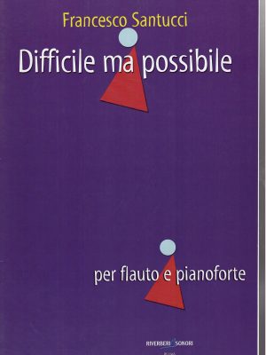 SANTUCCI, FRANCESCO – DIFFICILE MA POSSIBILE