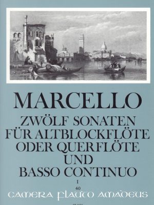 MARCELLO, BENEDETTO – ZWOLF SONATEN FUR  ALTBLOCKFLOTE ODER QUERFLOTE UND BASSO CONTINUO OP.2 VOL.1