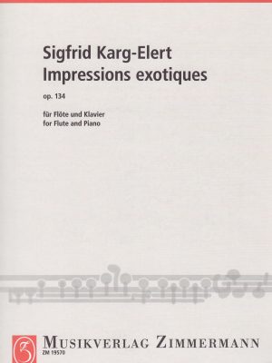 KARG-ELERT, SIGFRID – IMPRESSIONS EXOTIQUES OP. 134