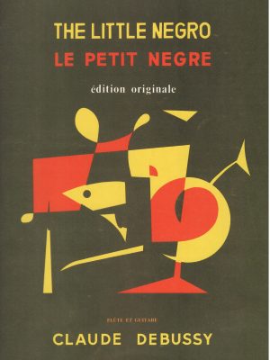DEBUSSY, CLAUDE – LE PETIT NEGRE