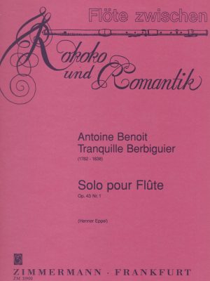 BERBIGUIER, BENOIT TRANQUILLE – SOLO POUR FLUTE OP.43 nr1