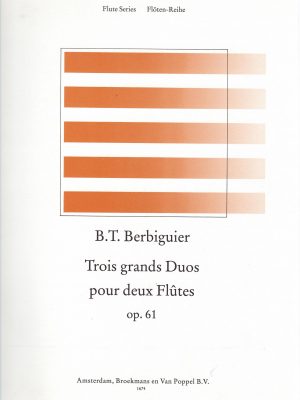 BERBIGUIER, BENOIT TRANQUILLE – TROIS GRANDS DUOS OP.61