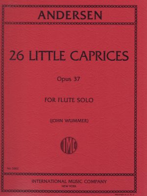 ANDERSEN, JOACHIM – 26 LITTLE CAPRICES OP. 37