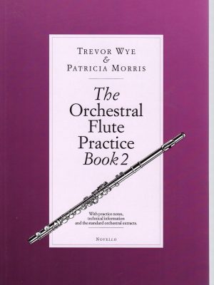 WYE / MORRIS, TREVOR / PATRICIA – THE ORCHESTRAL FLUTE PRACTICE BOOK  vol. 2