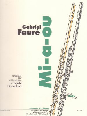 FAURE’, GABRIEL – MI-A-OU