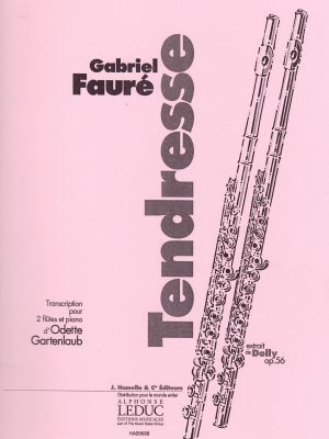 FAURE’, GABRIEL – TENDRESSE