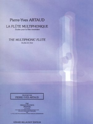 ARTAUD, PIERRE-YVES – LA FLUTE MULTIPHONIQUE