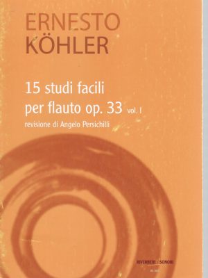 KÖHLER, ERNESTO – 15 STUDI FACILI OP.33 VOL. I