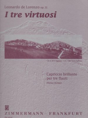 DE LORENZO , LEONARDO – “I TRE VIRTUOSI” OP. 31 CAPRICCIO BRILLANTE