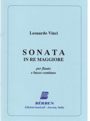 VINCI, LEONARDO – SONATA IN RE MAGGIORE