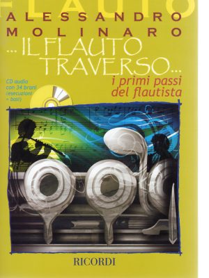 MOLINARO, ALESSANDRO – IL FLAUTO TRAVERSO I PRIMI PASSI …