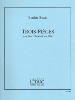 BOZZA, EUGENE – TROIS PIECES