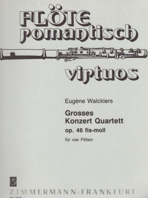 WALKIERS, EUGENE GROSSES – KONZERT QUARTETT FIS MOLL OP.46 FUR 4