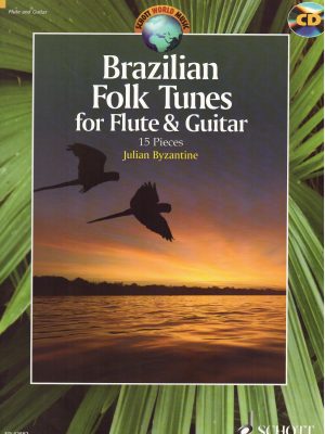 BYZANTINE, JULIAN – BRASILIAN FOLK TUNES