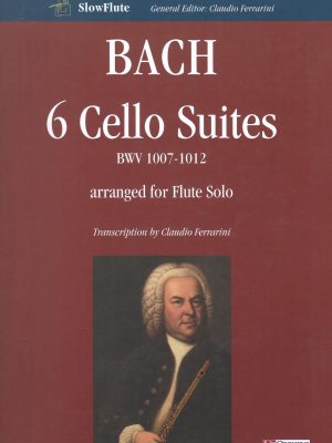 BACH, JOHANN SEBASTIAN – 6 CELLO SUITE BWV 1007-1012