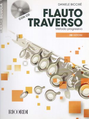 BICCIRE, DANIELE – FLAUTO TRAVERSO METODO PROGRESSIVO IN 20 LEZIONI