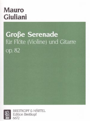 GIULIANI, MAURO – GROßE SERENADE OP. 82