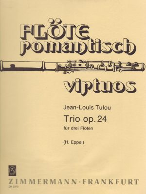 TULOU, JEAN-LOUIS – TRIO OP.24