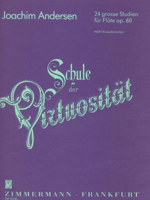 ANDERSEN, JOACHIM – SCHULE DER VIRTUOSITÄT OP. 60 VOL. 1