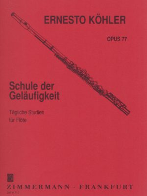 KÖHLER, ERNESTO – SCHULE DER GALAUFIGKEIT OP. 77