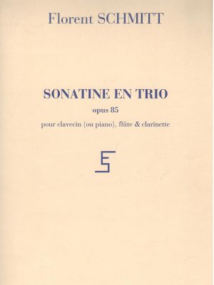 SCHMITT, FLORENT – SONATINE EN TRIO