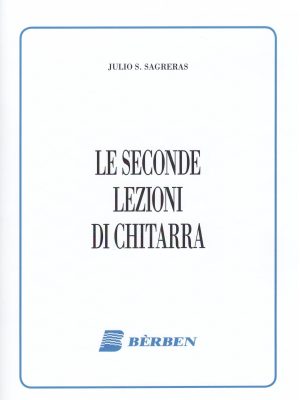 SAGRERAS, JULIO – LE SECONDE LEZIONI DI CHITARRA