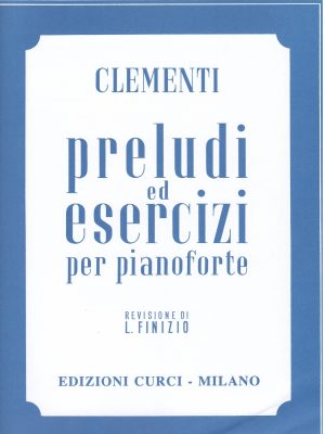 CLEMENTI, MUZIO – PRELUDI ED ESERCIZI