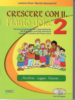 PERINI / SPACCAZOCCHI,  – CRESCERE CON IL FLAUTO DOLCE 2