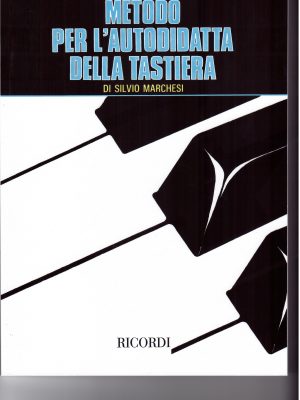 MARCHESI, SILVIO – METODO PER L’AUTODIDATTA DELLA TASTIERA