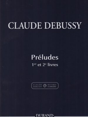 DEBUSSY, CLAUDE – PRELUDES