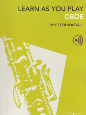 WASTALL, PETER – LEARN AS YOU PLAY OBOE