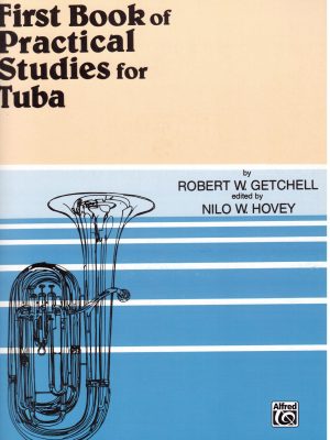 GETCHELL, ROBERT – FIRST BOOK OF PRACTICAL STUDIES FOR TUBA