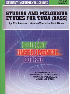 STUDENT INSTRUMENTAL COURSE: STUDIES AND MELODIOUS ETUDES FOR TUBA, LEVEL I