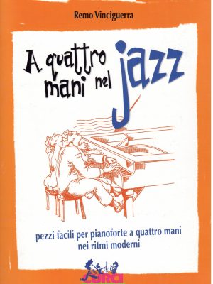 VINCIGUERRA, REMO – A 4 MANI NEL JAZZ