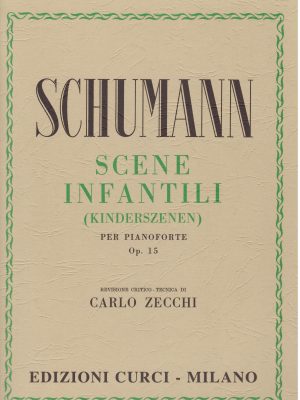 SCHUMANN, ROBERT – KINDERSZENEN OP.15 REV. ZECCHI