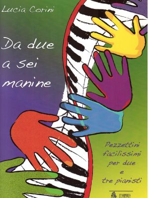 CORINI, LUCIA – DA DUE A SEI MANINE