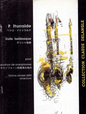 ITURRALDE, PEDRO – SUITE HELLENIQUE POUR QUATUOR DE SAXOPHONES