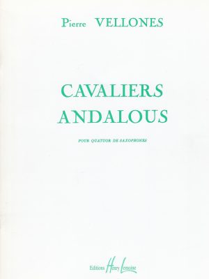 VELLONES , PIERRE – CAVALIERS ANDALOUS